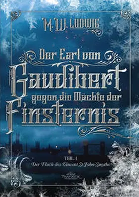 Ludwig |  Der Earl von Gaudibert gegen die Mächte der Finsternis | Buch |  Sack Fachmedien