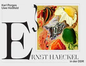 Porges / Hoßfeld |  Ernst Haeckel in der DDR | Buch |  Sack Fachmedien