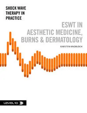Knobloch |  ESWT in Aesthetic Medicine, Burns & Dermatology | Buch |  Sack Fachmedien