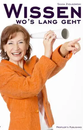 Ziolkowski |  Wissen, wo's lang geht | Buch |  Sack Fachmedien