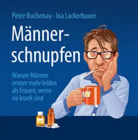 Buchenau / Lackerbauer |  Männerschnupfen | Sonstiges |  Sack Fachmedien