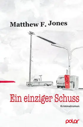 Jones |  Ein einziger Schuss | Buch |  Sack Fachmedien