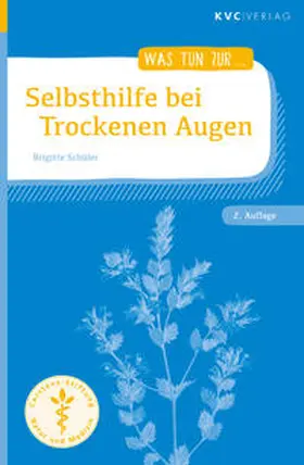 Schüler |  Selbsthilfe bei Trockenen Augen | Buch |  Sack Fachmedien