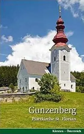 Mahlknecht / Wanner / Katholische Pfarrei St. Florian |  Gunzenberg | Buch |  Sack Fachmedien