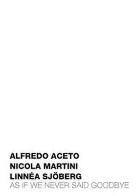 Lammer / Aceto / Martini |  As If We Never Said Goodbye | Buch |  Sack Fachmedien