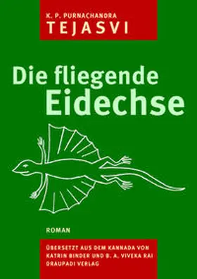 Tejasvi |  Die fliegende Eidechse | Buch |  Sack Fachmedien