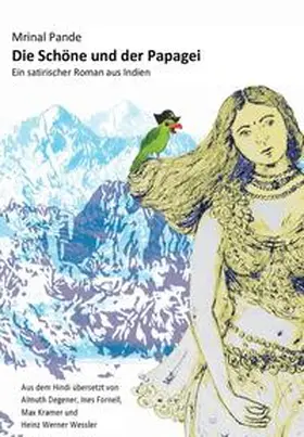 Pande / Pa¯n?d?e |  Die Schöne und der Papagei | Buch |  Sack Fachmedien