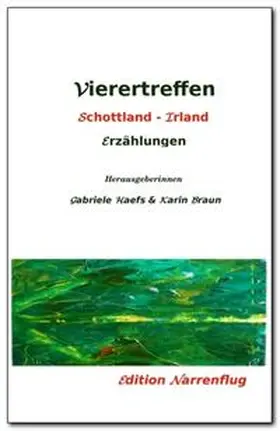 Haefs / Braun |  Viertreffen Schottland - Irland | Buch |  Sack Fachmedien