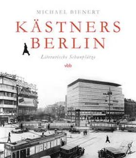 Bienert |  Kästners Berlin | Buch |  Sack Fachmedien