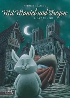 Ayroles / Masbou |  Mit Mantel und Degen Akt 11 & 12 | Buch |  Sack Fachmedien