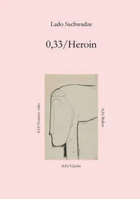 Sachwadze / Hinz |  0,33/Heroin | Buch |  Sack Fachmedien