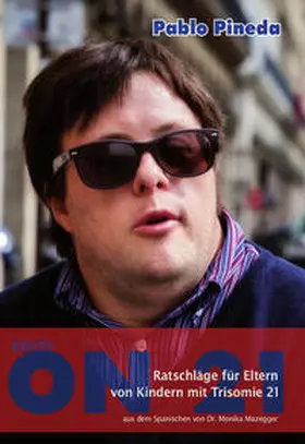 Pineda / Städtler-Ley / Pineda Ferrer |  Ratschläge für Eltern von Kindern mit Trisomie 21 | Buch |  Sack Fachmedien