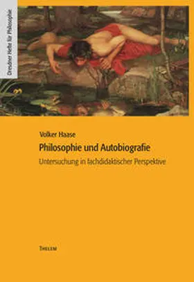 Haase |  Philosophie und Autobiografie | Buch |  Sack Fachmedien