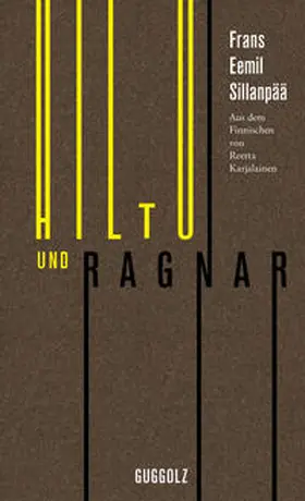 Sillanpää |  Hiltu und Ragnar | Buch |  Sack Fachmedien