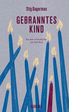 Dagerman | Gebranntes Kind | Buch | 978-3-945370-45-2 | www2.sack.de