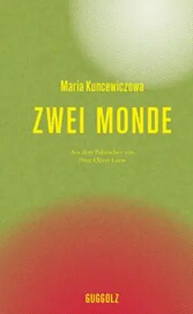 Kuncewiczowa |  Zwei Monde | eBook | Sack Fachmedien