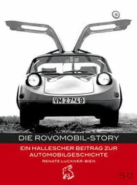 Luckner-Bien / Götze / Gerlach |  Die Rovomobil-Story | Buch |  Sack Fachmedien