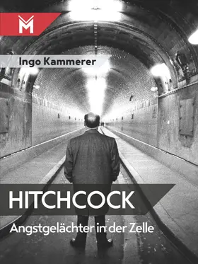 Kammerer |  Hitchcock - Angstgelächter in der Zelle | eBook | Sack Fachmedien