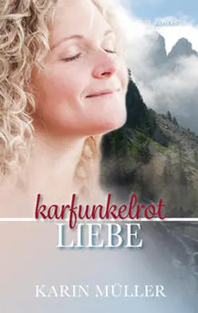 Müller |  karfunkelrot LIEBE | Buch |  Sack Fachmedien