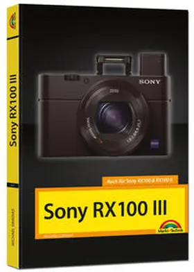 Gradias |  SONY RX 100 III | Buch |  Sack Fachmedien