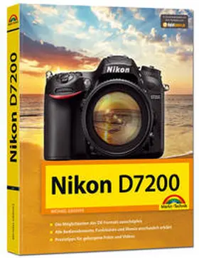 Gradias | Nikon D7200 - Handbuch | Buch | 978-3-945384-47-3 | sack.de