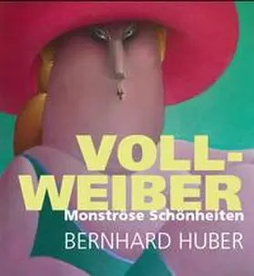 Feucht / Frommer |  Voll-Weiber. Monströse Schönheiten | Buch |  Sack Fachmedien
