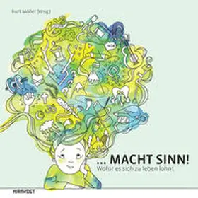 Möller |  ...macht sinn! Wofür es sich zu leben lohnt | Buch |  Sack Fachmedien