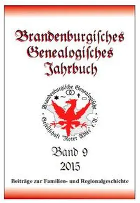 Treutler / Wulf / Steinbrecher |  Brandenburgisches Genealogisches Jahrbuch (BGJ) / Brandenburgisches Genealogisches Jahrbuch 2015 | Buch |  Sack Fachmedien