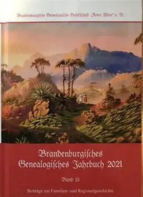 Treutler / Sachtjen / Herzig |  Brandenburgisches Genealogisches Jahrbuch (BGJ) / Brandenburgisches Genealogisches Jahrbuch 2021 | Buch |  Sack Fachmedien