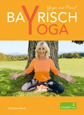 Rank / Reimer / Baur |  Bayrisch Yoga | Buch |  Sack Fachmedien
