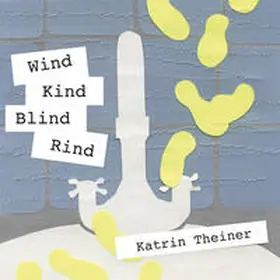 Theiner |  Wind Kind Rind Blind | Buch |  Sack Fachmedien