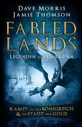 Morris / Thomson | Fabled Lands - Legenden von Harkuna | Buch | 978-3-945493-23-6 | www2.sack.de