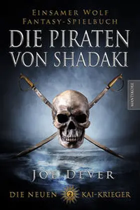 Dever |  Die neuen Kai Krieger 2: Die Piraten von Shadaki | Buch |  Sack Fachmedien