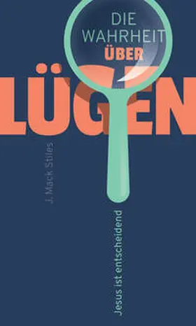 Daniel-Verlag / Stiles |  Die Wahrheit über Lügen | Buch |  Sack Fachmedien