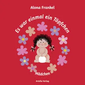 Frankel |  Es war einmal ein Töpfchen...Mädchen | Buch |  Sack Fachmedien
