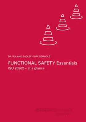 Sadler / Dürholz |  Functional Safety Essentials | Buch |  Sack Fachmedien