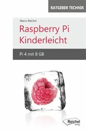 Reichel |  Raspberry Pi Kinderleicht | eBook | Sack Fachmedien