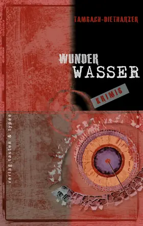 Füssel / Hänisch / Beyer |  Tambach-Dietharzer Wunderwasser-Krimis | eBook | Sack Fachmedien