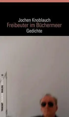 Knoblauch |  Freibeuter im Büchermeer | Buch |  Sack Fachmedien