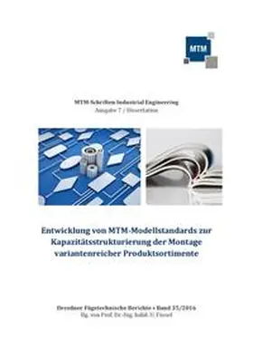 Busenbach |  Entwicklung von MTM-Modellstandards zur Kapazitätsstrukturierung der Montage variantenreicher Produktsortimente | Buch |  Sack Fachmedien