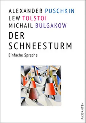 Puschkin / Tolstoi / Bulgakow |  Der Schneesturm | Buch |  Sack Fachmedien