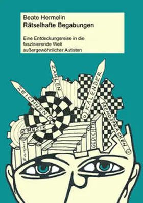 Hermelin |  Rätselhafte Begabungen: Eine Entdeckungsreise in die faszinierende Welt außergewöhnlicher Autisten | Buch |  Sack Fachmedien