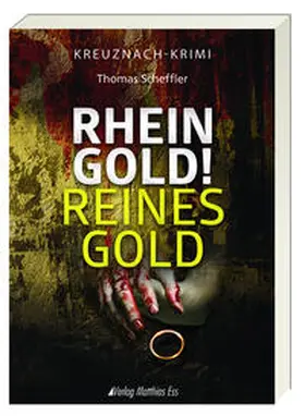 Scheffler |  Rheingold! Reines Gold | Buch |  Sack Fachmedien