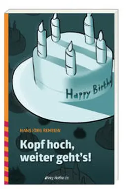 Rehbein / Ess |  Kopf hoch, weiter geht's! | Buch |  Sack Fachmedien