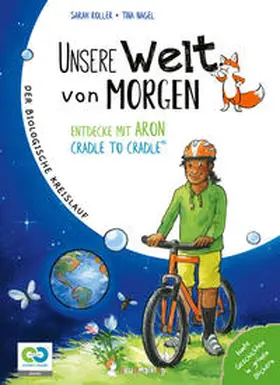 Roller |  Unsere Welt von morgen - Entdecke mit Aron und Nora Cradle to Cradle | Buch |  Sack Fachmedien