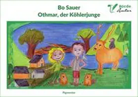 Sauer |  Othmar, der Köhlerjunge | Buch |  Sack Fachmedien