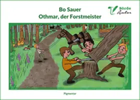 Sauer |  Othmar, der Forstmeister | Buch |  Sack Fachmedien