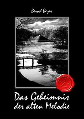 Beyer |  Das Geheimnis der alten Melodie | Buch |  Sack Fachmedien