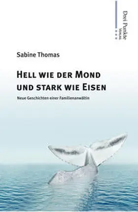 Thomas |  Hell wie der Mond und stark wie Eisen | Buch |  Sack Fachmedien