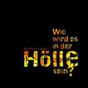 Deppe |  Wie wird es in der Hölle sein? Hörbuch | Sonstiges |  Sack Fachmedien